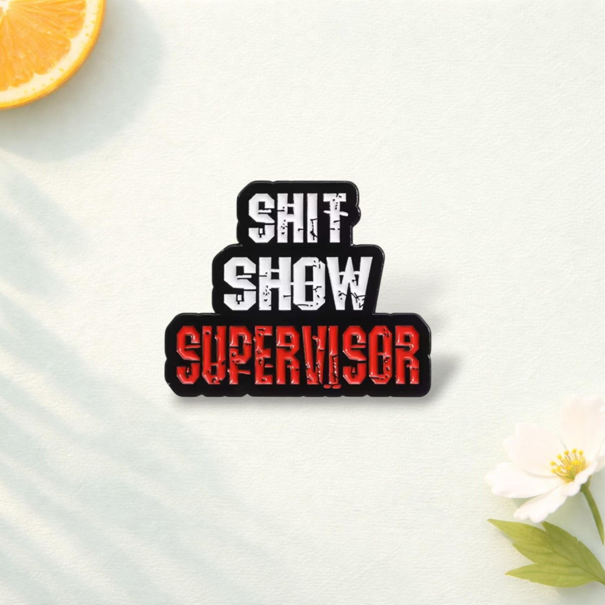 Humorous Sarcasm Enamel Pins Shit Show Crew Member Supervisor Brooches Lapel Badges Jewelry Gift For Friends