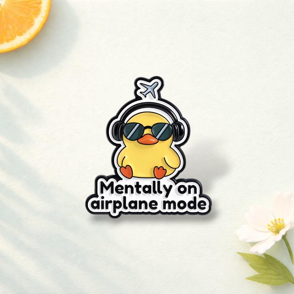 Mentally on Airplane Mode Duck Enamel Pins Cute Duck Self Care Brooch Backpack Lapel Badge Jewelry