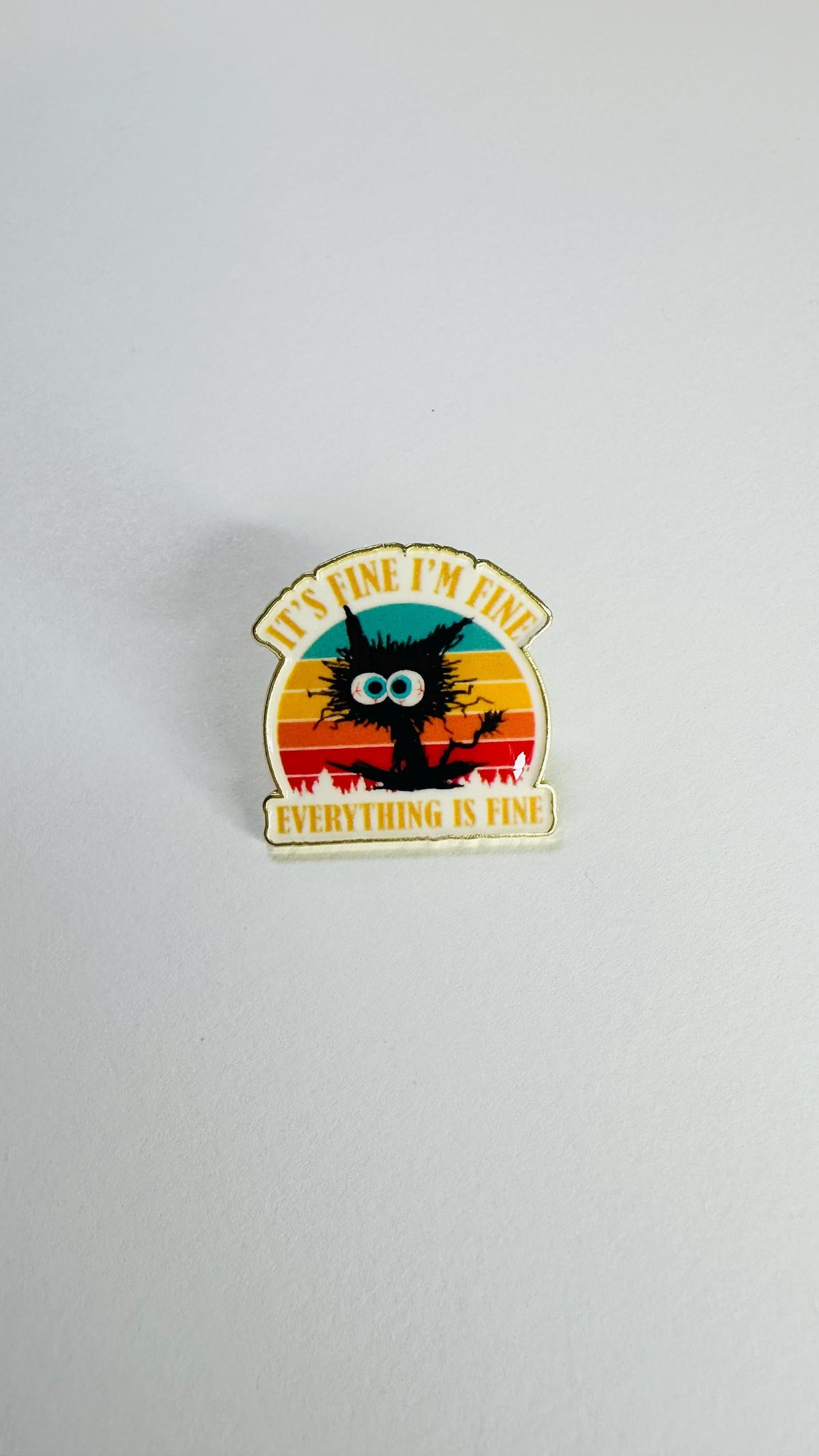 Everything Is Fine Cat Enamel Pin – Funny Sarcastic Quote Brooch – Cute Anxiety Humor Cat Lapel Badge – Relatable Mental Health Jewelry Gift