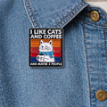 I Like Cats and Coffee and Maybe 3 People Enamel Pin – Funny Cat Coffee Lover Brooch – Cute Cartoon Lapel Badge – Quirky Pet Gift Jewelry