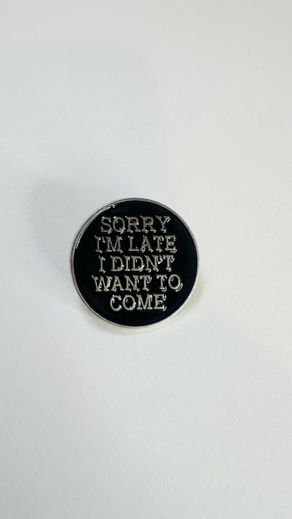 Sorry I’m Late Enamel Pin – Custom Fun Text Brooch – Gothic Punk Lapel Badge Jewelry Gift