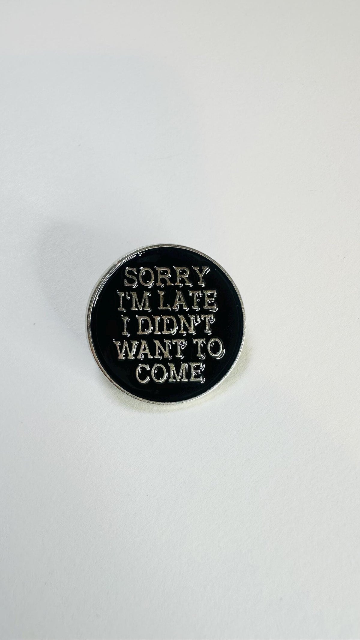 Sorry I’m Late Enamel Pin – Custom Fun Text Brooch – Gothic Punk Lapel Badge Jewelry Gift