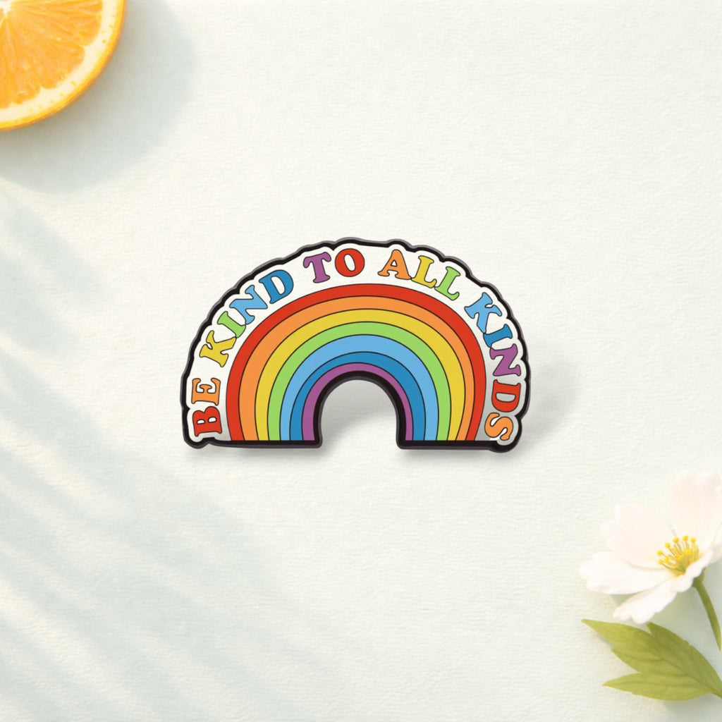 Colorful Rainbow Stay Proud Enamel Pin Be Kind to All Kinds Brooch Inspirational Lapel Badge Jewelry Gift for Friends