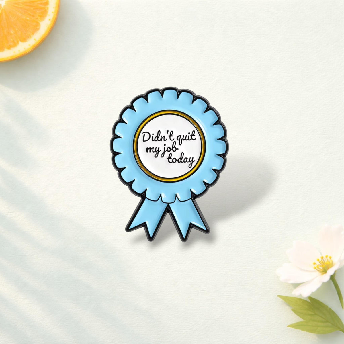 Did Not Quit My Job Today Enamel Pin Funny Work Quote Brooch Office Humor Lapel Badge Jewelry Gift for Coworkers Friends