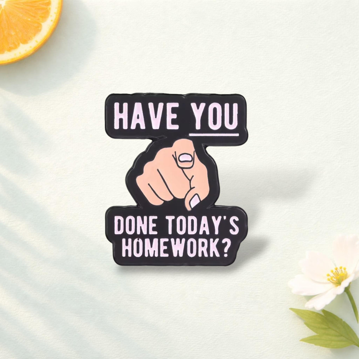 Funny Homework Reminder Enamel Pin Sarcastic Quote Badge Student Gift School Brooch Backpack Decoration Lapel Pin Funny Jewelry