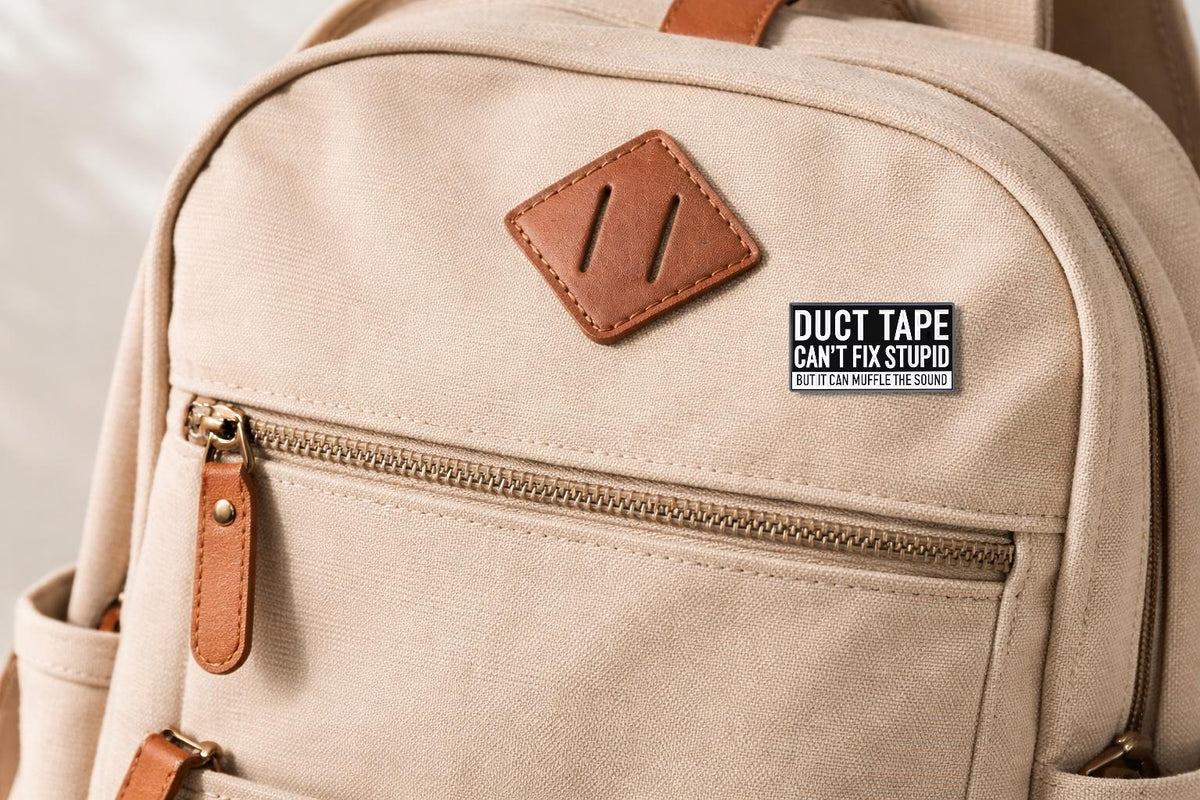 Duct Tape Cant Fix Stupid but It Can Muffle the Sound Enamel Pin Brooch Metal Badges Lapel Pins Brooches Jewelry Accessories Pins