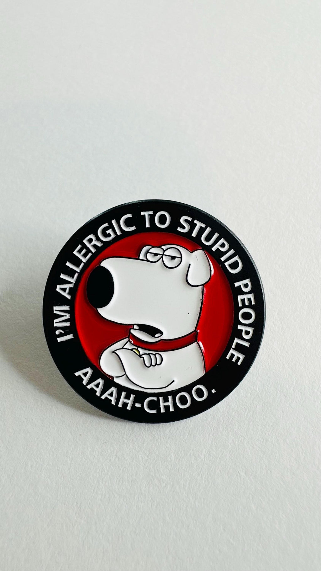 Comedy Animation Dog Enamel Pin – “I Am Allergic to Stupid People” Funny Arrogant Dog Brooch – Lapel Jewelry Gift