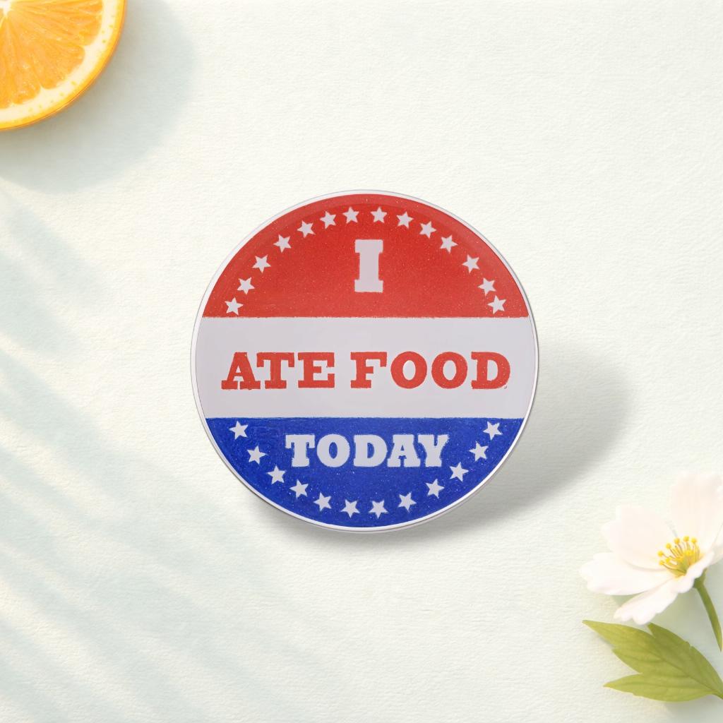 I Ate Food Today Enamel Pin Humorous Comedic Quote Brooch Funny Daily Reward Lapel Badge Jewelry