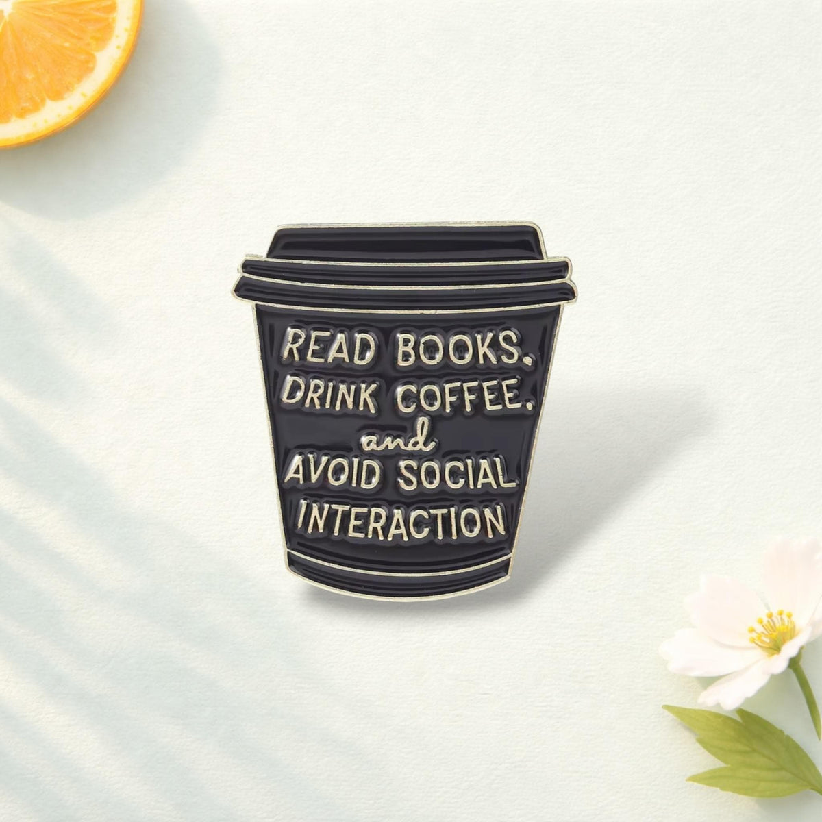 Read Books Drink Coffee Avoid Social Interaction Enamel Pin Introvert Humor Badge Book Lover Gift Coffee Lover Lapel Brooch