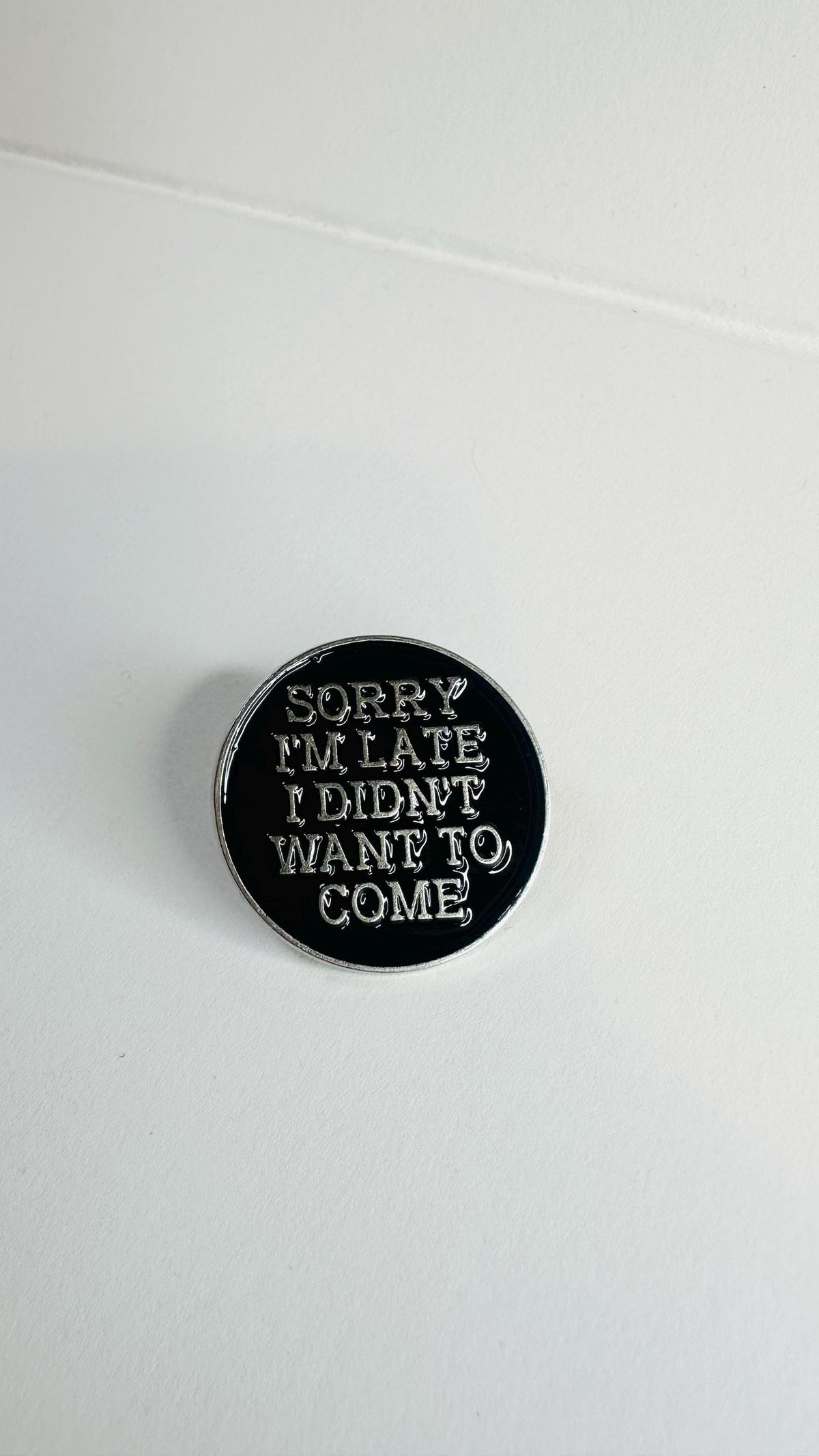 Sorry I’m Late Enamel Pin – Custom Fun Text Brooch – Gothic Punk Lapel Badge Jewelry Gift