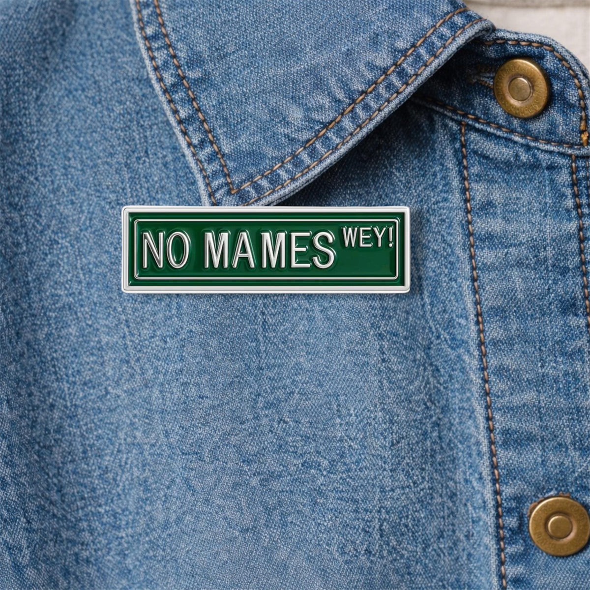No Mames Wey Enamel Pin Funny Spanish Quote Mexican Humor Brooch Creative Lapel Badge Jewelry Gift Accessories