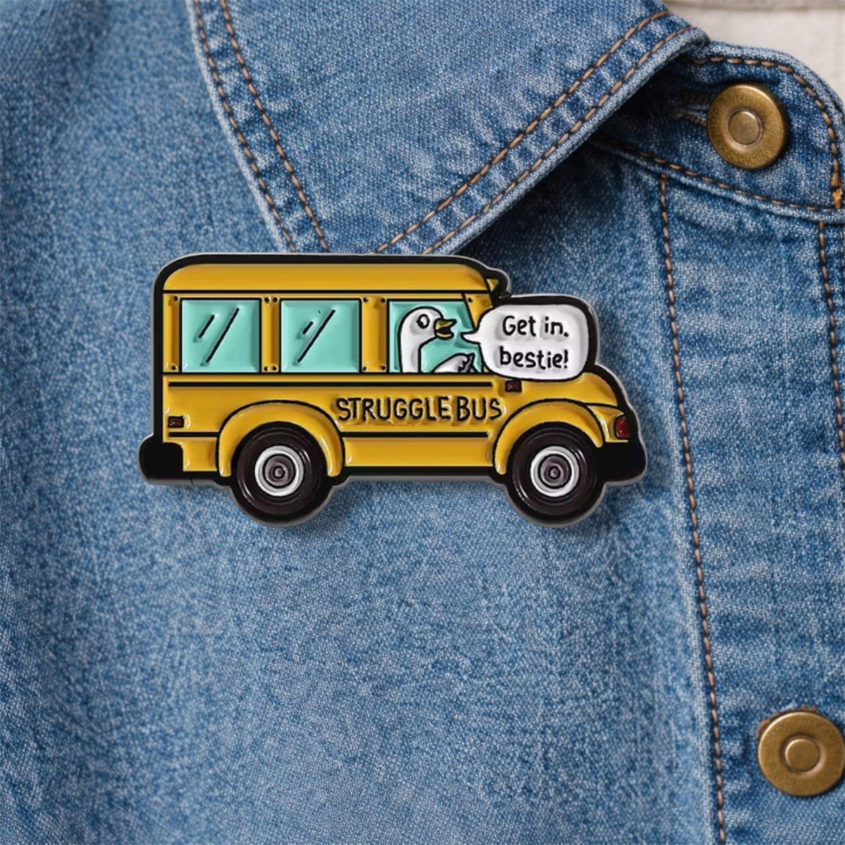 Get in Bestie Struggle Bus Enamel Pin Goose Cartoon Brooch Lapel Badge Funny Jewelry