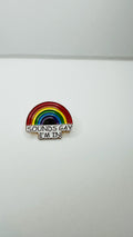 Sounds Gay I Am In Enamel Pin LGBT Pride Rainbow Badge Funny LGBTQ Brooch Queer Gift Lapel Pin Backpack Jewelry Accessory