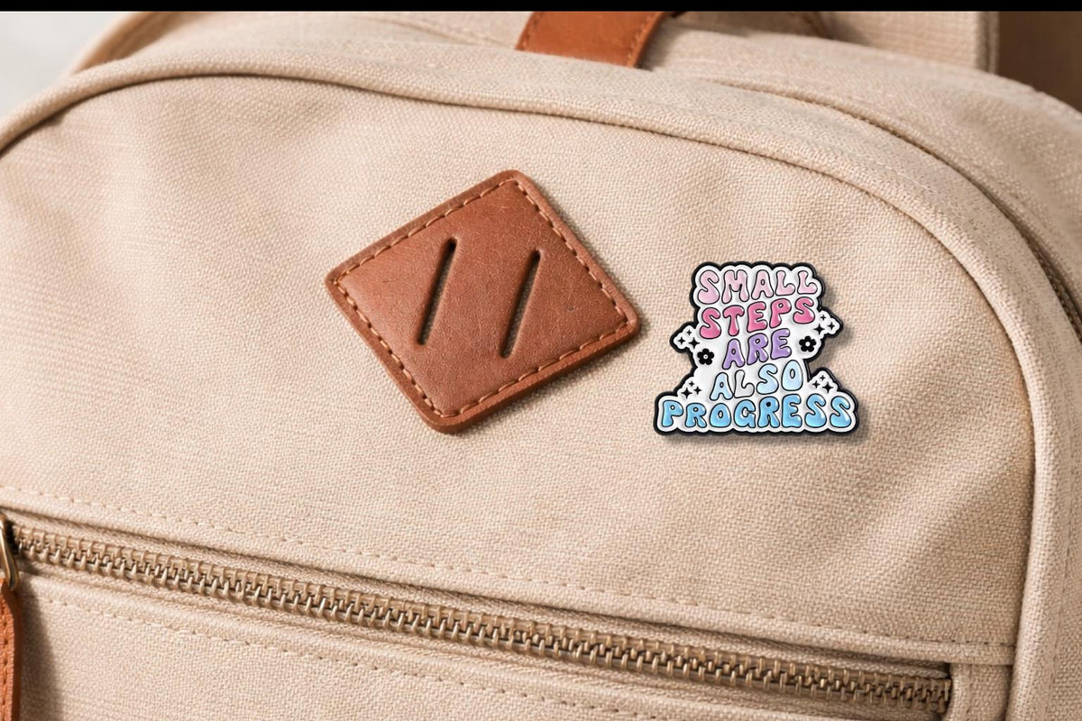 Small Steps Are Also Progress Enamel Pin Self Encourage Motivational Quote Make Yourself Proud Brooch Lapel Badge Gift