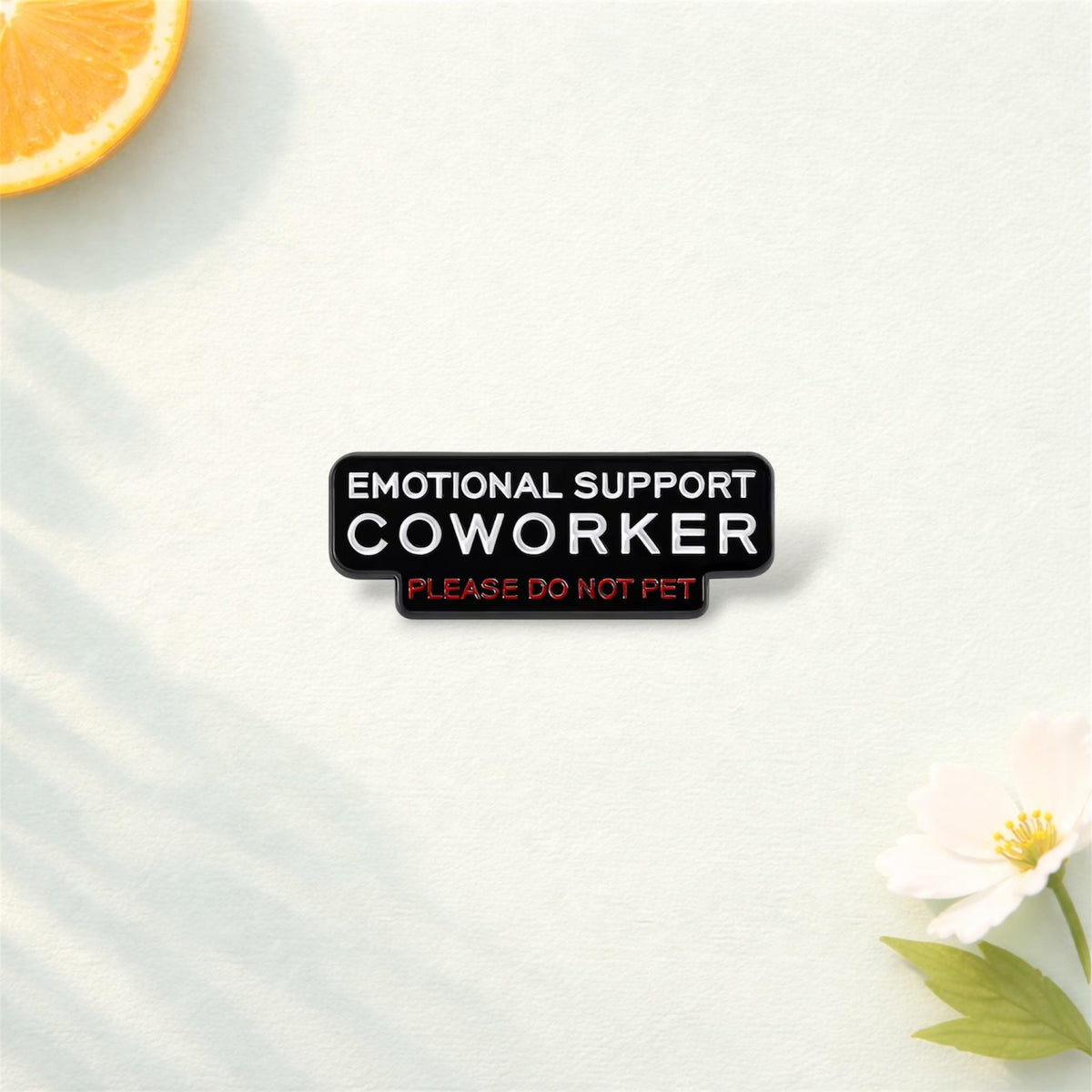 Emotional Support Coworker Enamel Pin – “Please Do Not Pet” Funny Quote Brooch – Lapel Badge Jewelry Gift