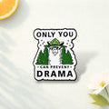 Only You Can Prevent Drama Llama Enamel Pin Funny Llama Quote Brooch Satire Humor Lapel Badge Jewelry Gift