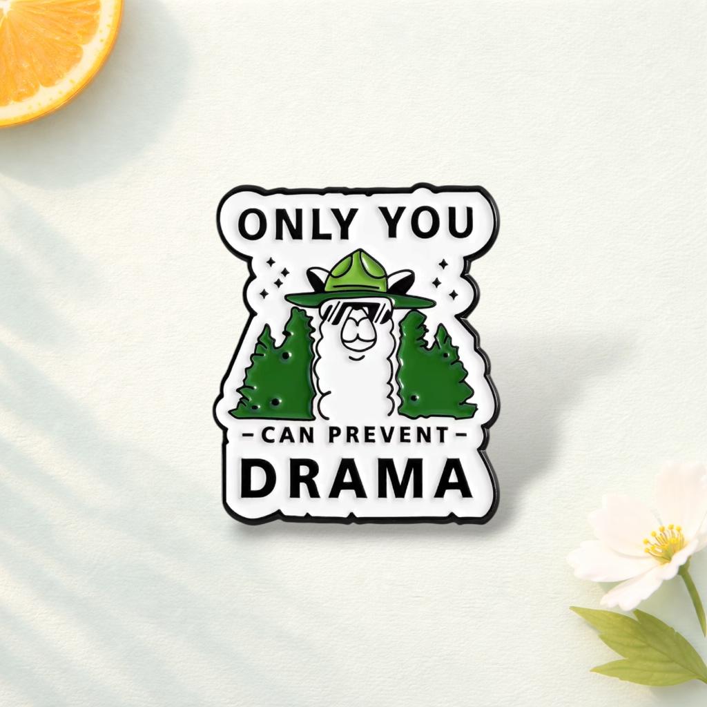 Only You Can Prevent Drama Llama Enamel Pin Funny Llama Quote Brooch Satire Humor Lapel Badge Jewelry Gift