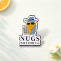 Nugs Not Drugs Enamel Pin Funny Cartoon Text Brooch Meme Badge Cannabis Culture Inspired Fashion Accessory Lapel Pin Gift