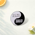 Do No Harm Enamel Pin – Yin Yang Symbol Brooch – Mental Health Awareness Lapel Badge – Spiritual Balance Jewelry Gift