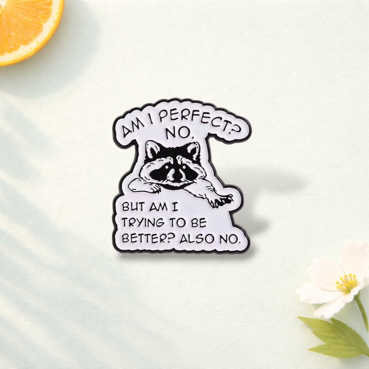 Funny Raccoon Enamel Pin Am I Perfect No Quote Brooch Animal Lapel Badge Jewelry Gift for Friends Clothes Backpack Pin