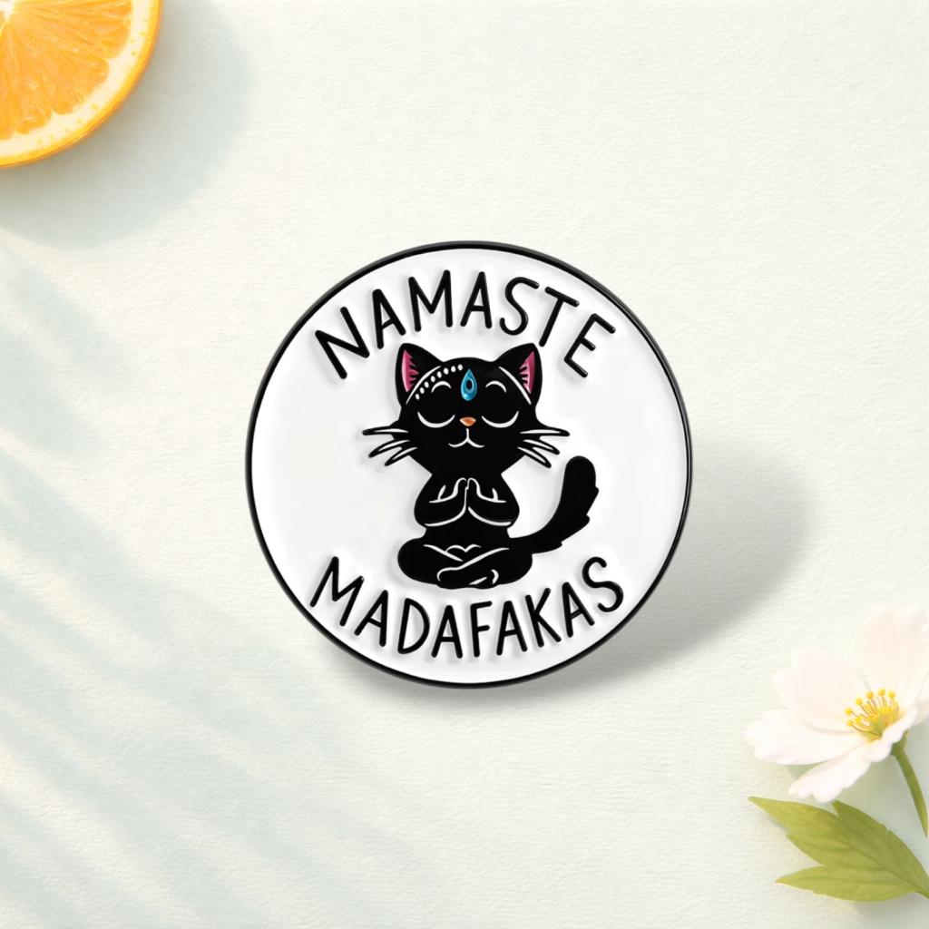 Namaste Madafakas Enamel Pin Funny Yoga Zen Black cat Animal Brooch Lapel Badge