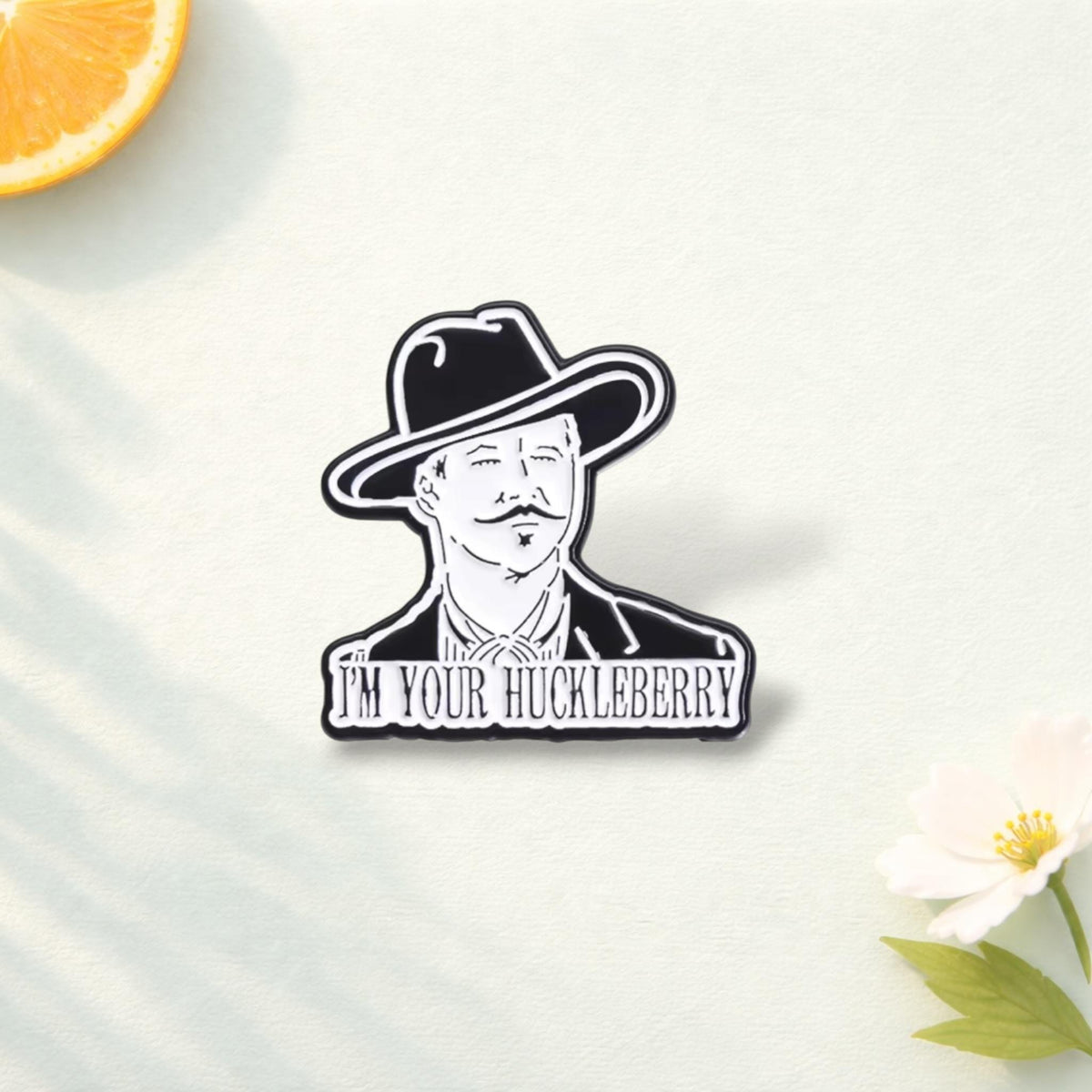I'm Your Huckleberry Enamel Pin Movie Quote Character Brooch Funny Badge Fan Gift Cartoon Lapel Pin Jewelry Accessory Friends